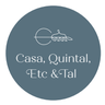 CASA,QUINTAL,ETC & TAL