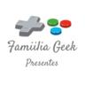 Famiilia Geek Presentes